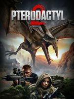 Watch Pterodactyl 2 Zmovies