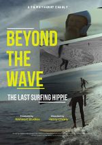 Watch Beyond the Wave: The Last Surfing Hippie Zmovies