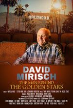 Watch David Mirisch, the Man Behind the Golden Stars Zmovies