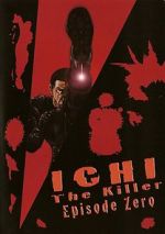 Watch Ichi the Killer: Episode 0 Zmovies
