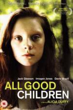 Watch All Good Children Zmovies
