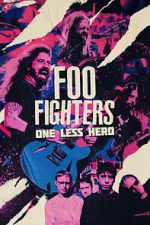 Watch Foo Fighters: One Less Hero Zmovies