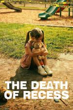 Watch The Death of Recess Zmovies