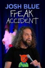 Watch Josh Blue: Freak Accident Zmovies