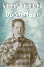 Watch Andrew Orvedahl: Doom Math (TV Special) Zmovies