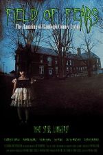 Watch Field of Fears - The Haunting of Randolph County Asylum Zmovies