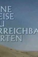 Watch Eine Reise zu unerreichbaren Orten Zmovies