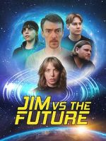 Watch Jim vs the Future Zmovies