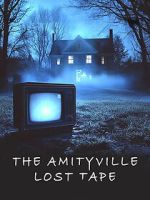Watch The Amityville Lost Tape Zmovies