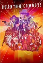 Watch Quantum Cowboys Zmovies