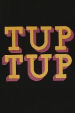 Watch Tup Tup Zmovies