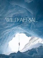 Watch Wild Aerial (Short 2024) Zmovies