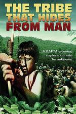 Watch The Tribe That Hides from Man Zmovies