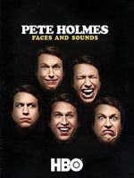 Watch Pete Holmes: Faces and Sounds (TV Special 2016) Zmovies