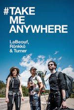 Watch #TAKEMEANYWHERE Zmovies