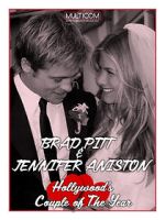 Watch Brad Pitt & Jennifer Aniston: Hollywood\'s Couple of the Year Zmovies