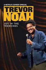 Watch Trevor Noah: Joy in the Trenches Zmovies