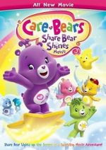 Watch Care Bears: Share Bear Shines Zmovies