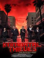 Watch Immortal Thieves: The Bloody Heist Zmovies