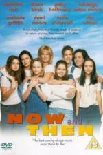 Watch Now and Then Zmovies