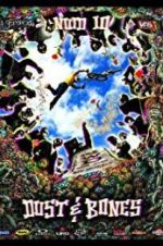 Watch New World Disorder 10: Dust and Bones Zmovies