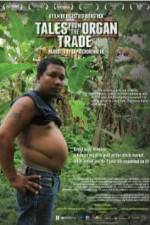 Watch Tales from the Organ Trade Zmovies