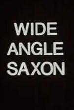 Watch Wide Angle Saxon Zmovies