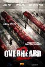 Watch Overheard 2 Zmovies