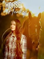 Watch Horse Healing Zmovies