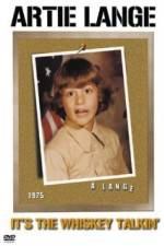 Watch It's the Whiskey Talkin': Artie Lange Zmovies