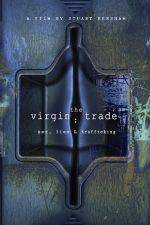 Watch The Virgin Trade Sex Lies and Trafficking Zmovies