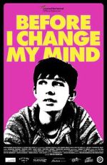 Watch Before I Change My Mind Zmovies