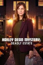 Watch Hailey Dean Mysteries: Deadly Estate Zmovies
