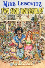 Watch Mike Lebovitz: Two Slob Household Zmovies