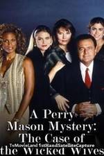 Watch A Perry Mason Mystery: The Case of the Wicked Wives Zmovies