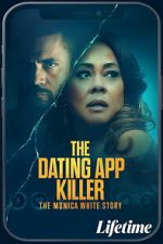 Watch The Dating App Killer: The Monica White Story Zmovies