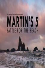 Watch Martin's 5: Battle for the Beach Zmovies