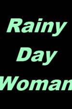 Watch Rainy Day Woman Zmovies