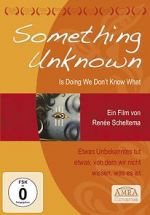 Watch Something Unknown Is Doing We Don\'t Know What Zmovies