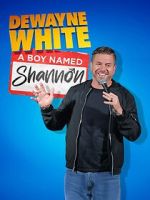 Watch Dewayne White: A Boy Named Shannon (TV Special 2025) Zmovies