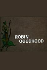 Watch Robin Goodhood Zmovies