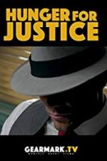 Watch Hunger for Justice Zmovies