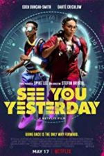 Watch See You Yesterday Zmovies