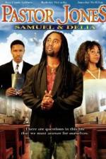 Watch Pastor Jones: Samuel and Delia Zmovies