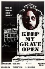 Watch Keep My Grave Open Zmovies