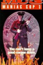 Watch Maniac Cop 3: Badge of Silence Zmovies