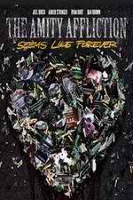 Watch The Amity Affliction: Seems Like Forever Zmovies