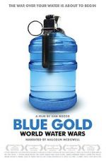 Watch Blue Gold: World Water Wars Zmovies