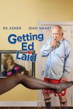 Watch Getting Ed Laid Zmovies