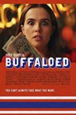 Watch Buffaloed Zmovies